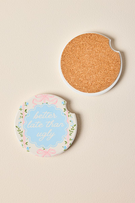 Better Late Than Ugly Car Coaster