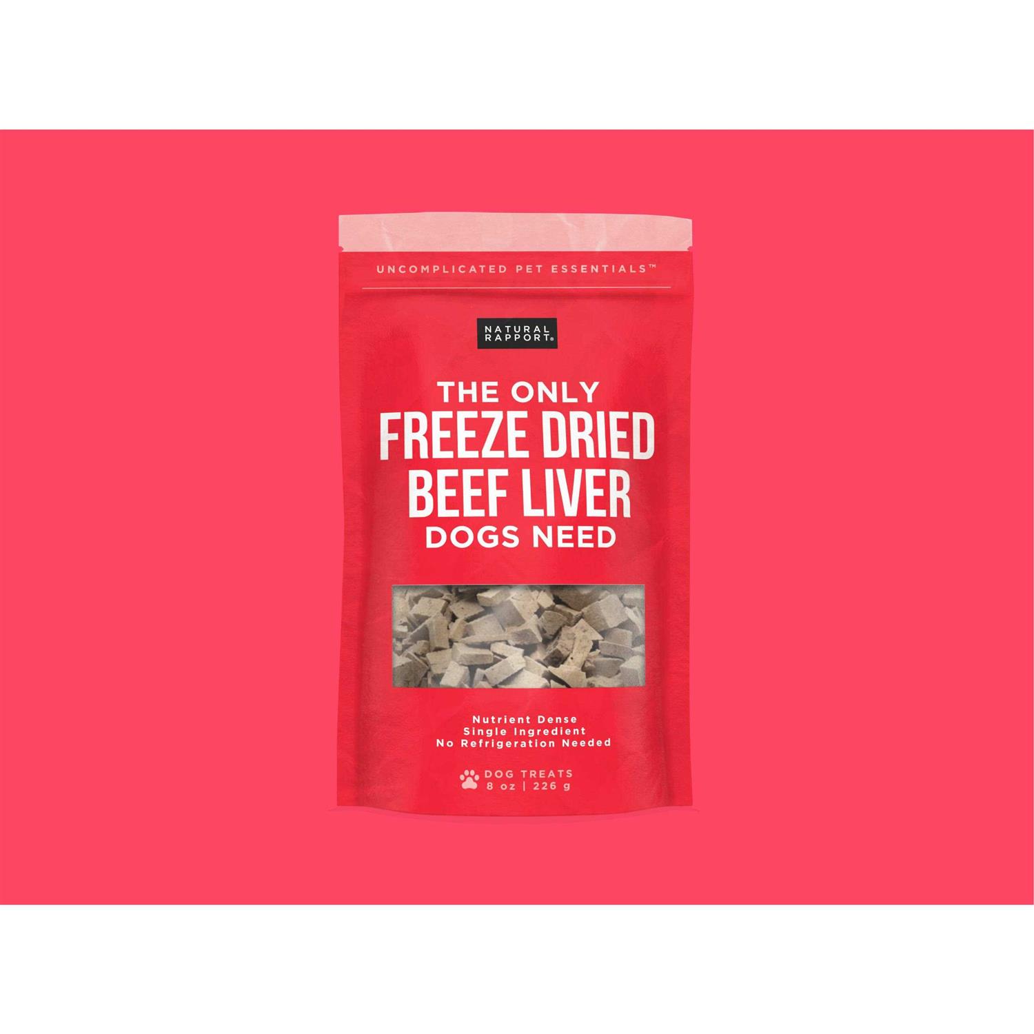 Natural Rapport The Only Freeze Dried Beef Liver Dogs Need