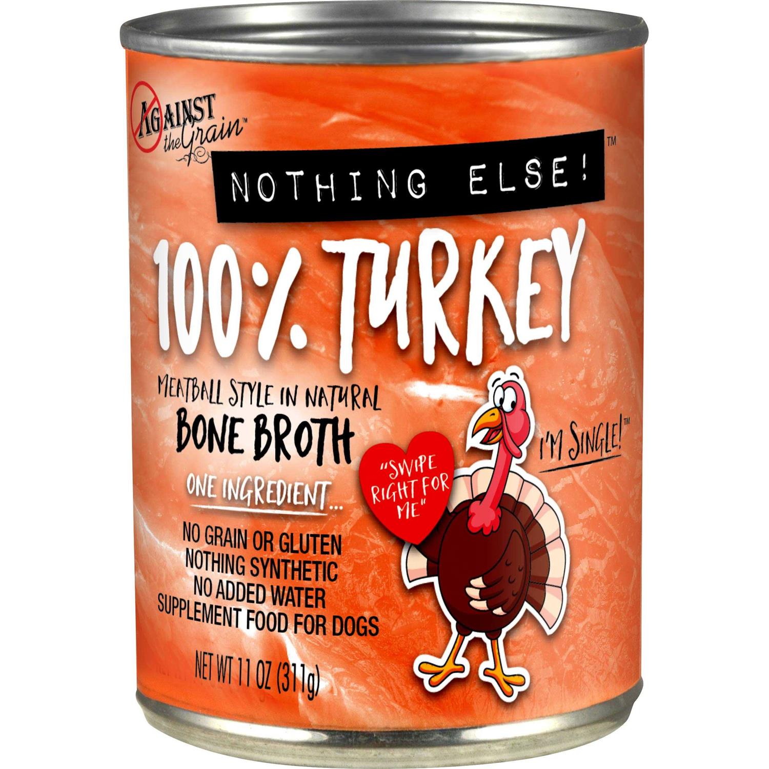 Against the Grain Nothing Else One Ingredient Turkey Canned Dog Food