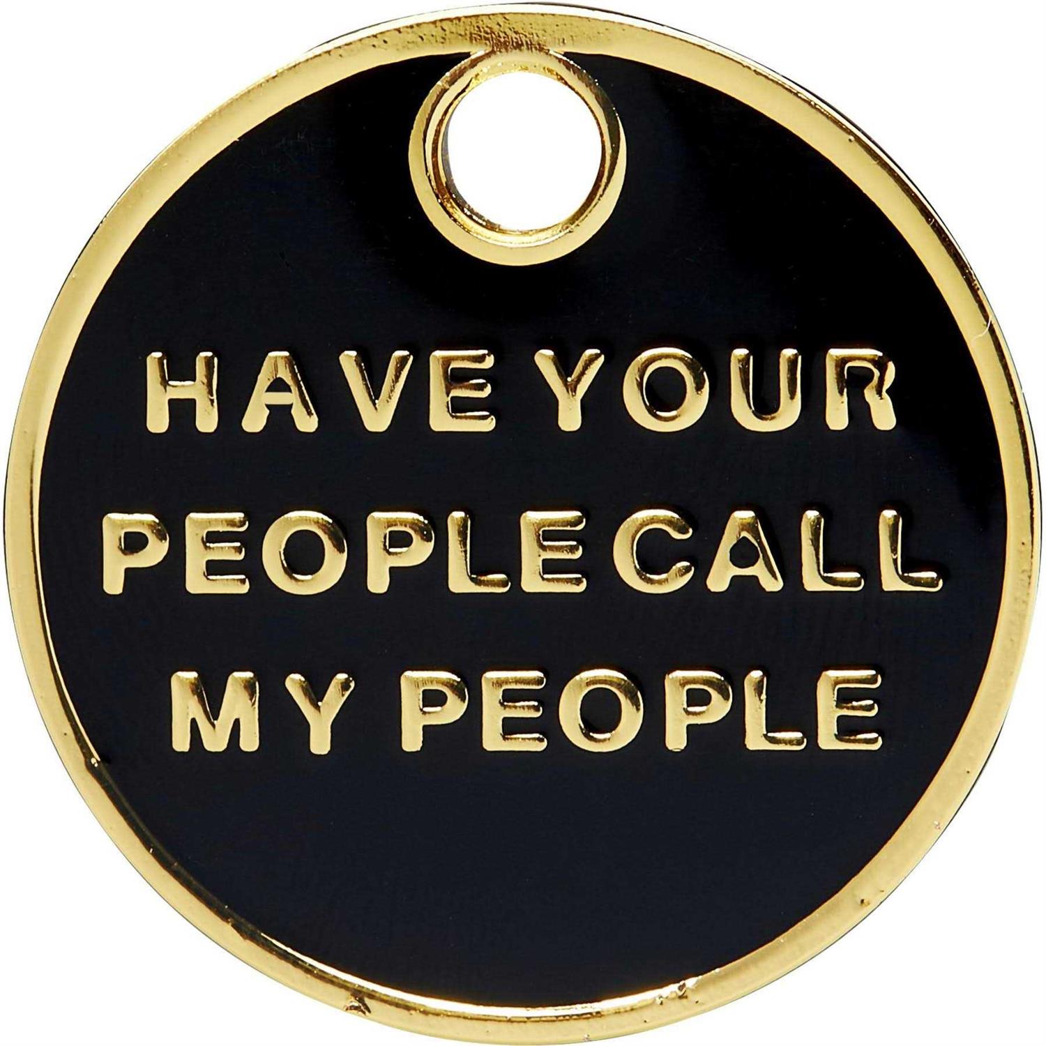 Trill Paws Call My People Personalized Dog & Cat ID Tag