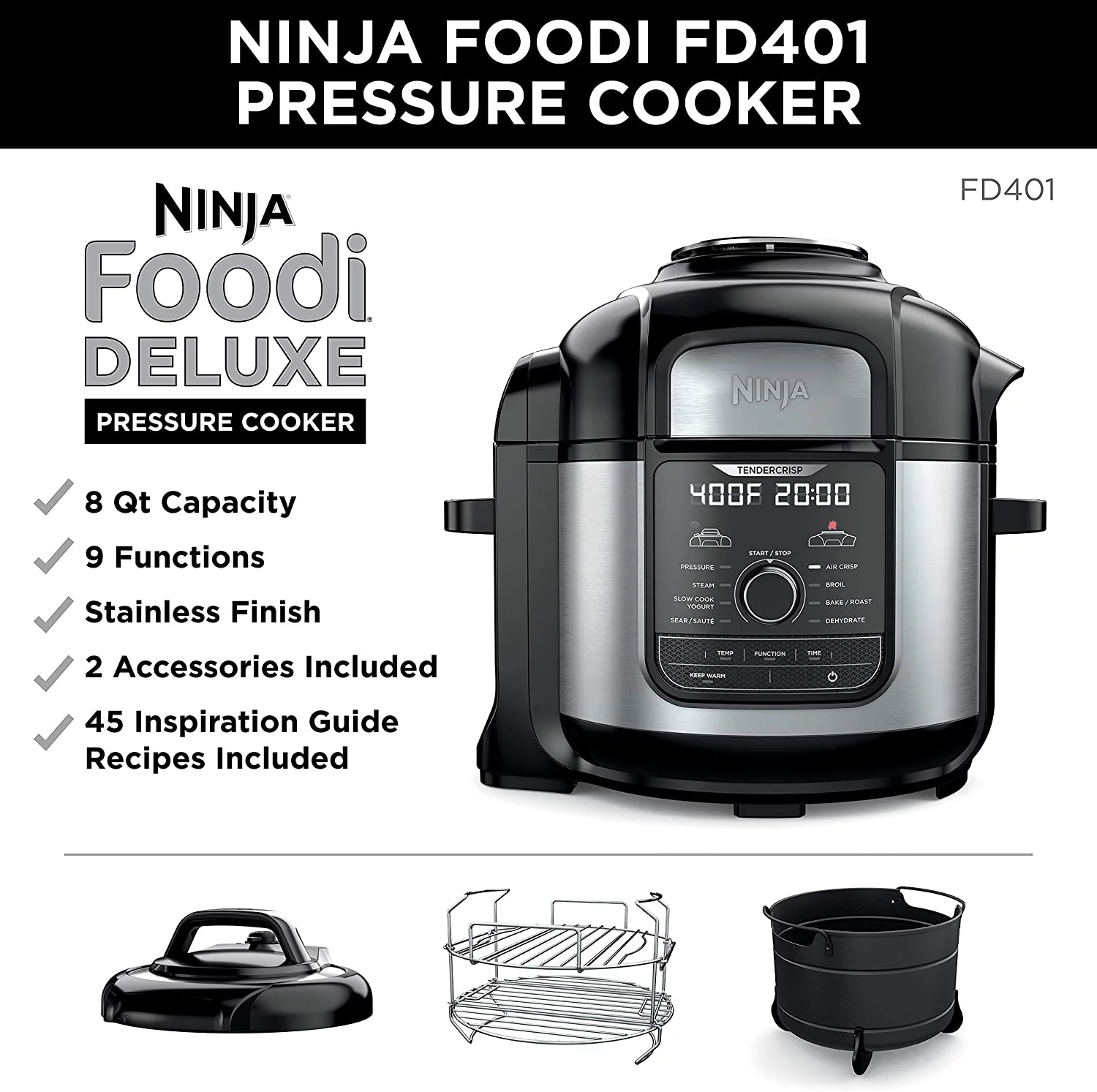 Ninja® Foodi™ TenderCrisp 9-in-1 8-Quart Deluxe XL Pressure Cooker, Stainless Steel FD401